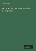 Hamlet auf der deutschen Bühne bis zur Gegenwart