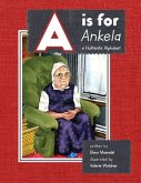 A is for Ankela A is for Ankela