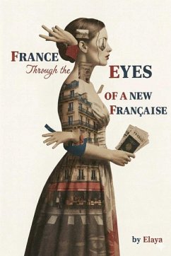 Cover France Through the Eyes of a New Française