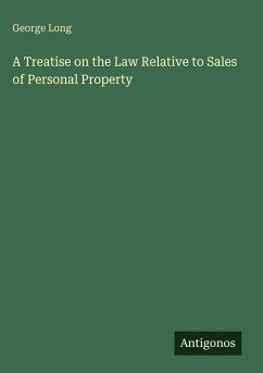 Cover A Treatise on the Law Relative to Sales of Personal Property