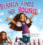 Bianca Finds Her Bounce Bianca Finds Her Bounce
