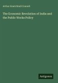The Economic Revolution of India and the Public Works Policy