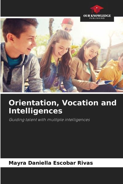 Orientation, Vocation and Intelligences Orientation, Vocation and Intelligences