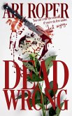 Dead Wrong Dead Wrong