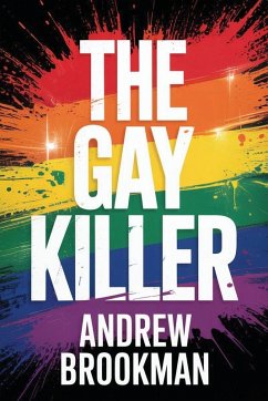 The Gay Killer - Brookman, Andrew