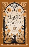 Magic & Mochas Magic & Mochas