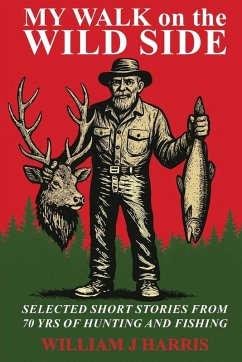 My Walk on the Wild Side - Harris, William J