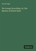 The Young Circus Rider, Or, The Mystery of Robert Rudd