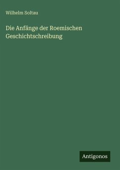 Cover Die Anfänge der Roemischen Geschichtschreibung