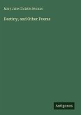 Destiny, and Other Poems