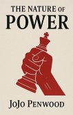 The Nature of Power The Nature of Power