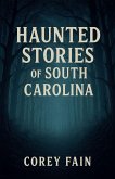 Haunted Stories of South Carolina Haunted Stories of South Carolina