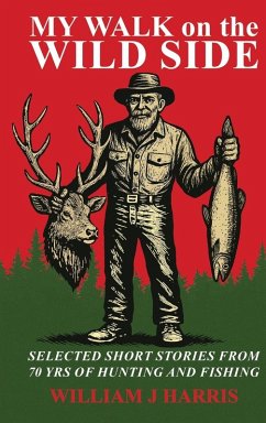 My Walk on the Wild Side - Harris, William J