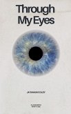 Through My Eyes