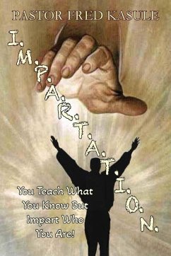 I.M.P.A.R.T.A.T.I.O.N. - Kasule, Pastor Fred