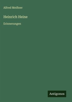 Heinrich Heine - Meißner, Alfred