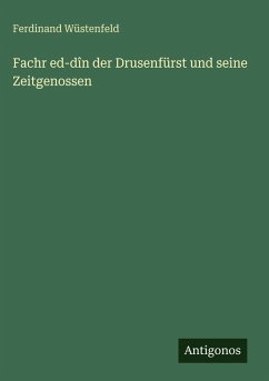 Cover Fachr ed-dîn der Drusenfürst und seine Zeitgenossen