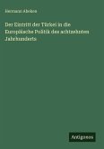 Der Eintritt der Türkei in die Europäische Politik des achtzehnten Jahrhunderts