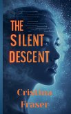 The Silent Descent