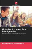 Orientação, vocação e inteligências