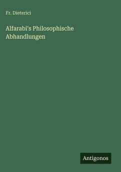 Cover Alfarabi's Philosophische Abhandlungen