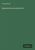 Vignettes from Invisible Life Vignettes from Invisible Life