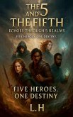 The 5 and the Fifth The 5 and the Fifth
