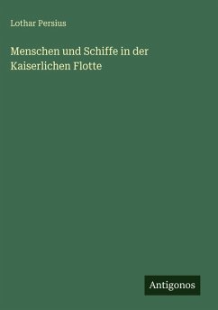 Cover Menschen und Schiffe in der Kaiserlichen Flotte