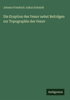 Cover Die Eruption des Vesuv nebst Beiträgen zur Topographie des Vesuv