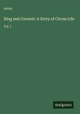 Ring and Coronet. A Story of Circus Life
