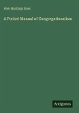 A Pocket Manual of Congregationalism