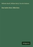 Das kalte Herz: Märchen Das kalte Herz: Märchen