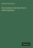 The Doctrines of the New Church Briefly Explained
