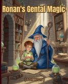 Ronan's Gental Magic Ronan's Gental Magic