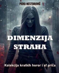 Dimenzija straha - Nestorovi¿, Pero