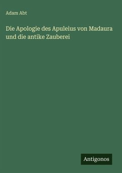 Cover Die Apologie des Apuleius von Madaura und die antike Zauberei