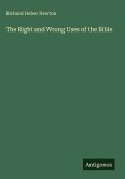 The Right and Wrong Uses of the Bible