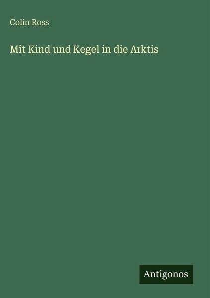 Mit Kind und Kegel in die Arktis Mit Kind und Kegel in die Arktis