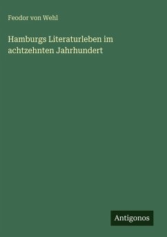 Cover Hamburgs Literaturleben im achtzehnten Jahrhundert