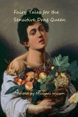 Fairy Tales for the Sensitive Drag Queen