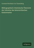 Bibliographisch-Statistische Übersicht der Literatur des österreichischen Kaiserstaates Bibliographisch-Statistische Übersicht der Literatur des österreichischen Kaiserstaates