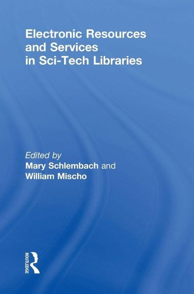 Electronic Resources and Services in Sci-Tech Libraries Electronic Resources and Services in Sci-Tech Libraries