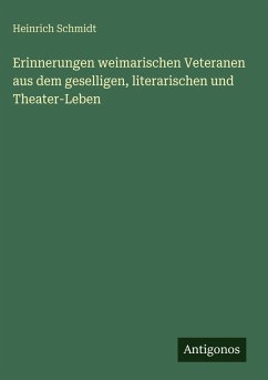 Cover Erinnerungen weimarischen Veteranen aus dem geselligen, literarischen und Theater-Leben