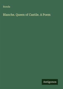 Cover Blanche. Queen of Castile. A Poem