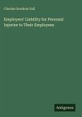Employers' Liability for Personal Injuries to Their Employees