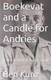 Boekevat and a Candle for Andries Boekevat and a Candle for Andries