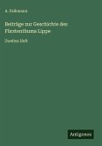 Beiträge zur Geschichte des Fürstenthums Lippe