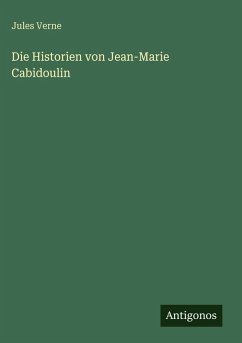 Cover Die Historien von Jean-Marie Cabidoulin