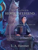 Books One to Five of the Heroes of Legend Books One to Five of the Heroes of Legend