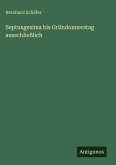 Septuagesima bis Gründonnerstag ausschließlich